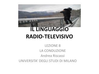 IL LINGUAGGIO RADIO-TELEVISIVO