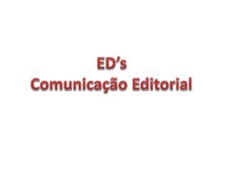 ED’s Comunicação Editorial
