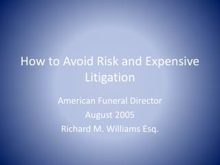 How to Avoid Risk and Expensive Litigation