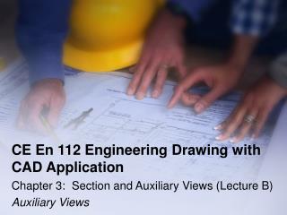 CE En 112 Engineering Drawing with CAD Application