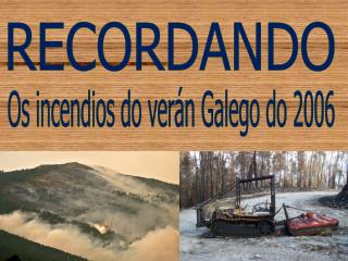 Os incendios do verán Galego do 2006