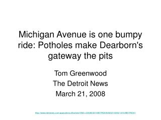 Michigan Avenue is one bumpy ride: Potholes make Dearborn's gateway the pits