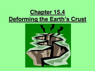 Chapter 15.4 Deforming the Earth’s Crust