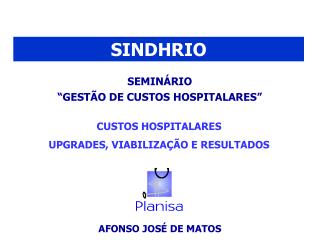 SEMINÁRIO “GESTÃO DE CUSTOS HOSPITALARES”