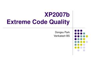 XP2007b Extreme Code Quality