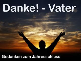 Danke! - Vater