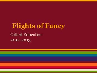 Flights of Fancy