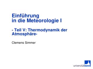 Einführung in die Meteorologie I - Teil V: Thermodynamik der Atmosphäre-
