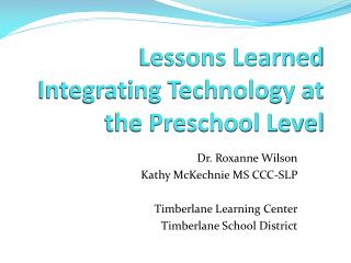 Lessons Learned Integrating Technology at the Preschool Level