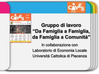 Gruppo di lavoro “Da Famiglia a Famiglia, da Famiglia a Comunità”