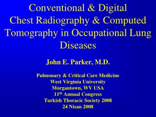 Conventional &amp; Digital Chest Radiography &amp; Computed Tomography in Occupational Lung Diseases