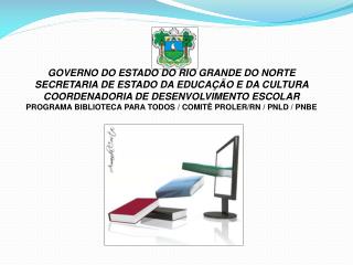 GOVERNO DO ESTADO DO RIO GRANDE DO NORTE SECRETARIA DE ESTADO DA EDUCAÇÃO E DA CULTURA