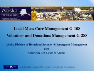 Local Mass Care Management G-108 Volunteer and Donations Management G-288