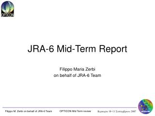JRA-6 Mid-Term Report