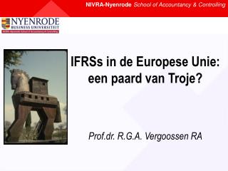IFRSs in de Europese Unie: een paard van Troje?