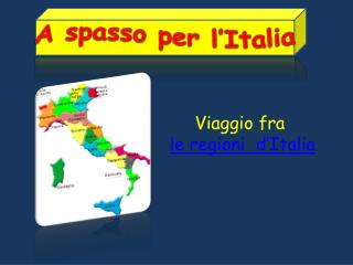 A spasso per l’Italia