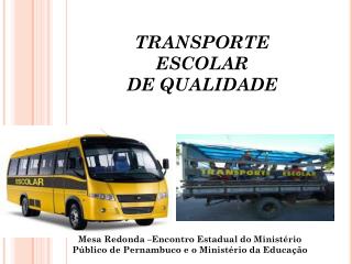 TRANSPORTE ESCOLAR DE QUALIDADE