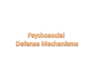 Psychosocial Defense Mechanisms