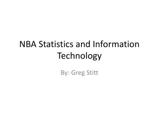 NBA Statistics and Information Technology