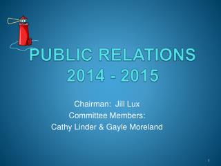PUBLIC RELATIONS 2014 - 2015