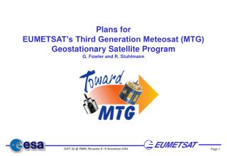 Plans for EUMETSAT’s Third Generation Meteosat (MTG) Geostationary Satellite Program