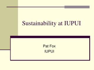 Sustainability at IUPUI