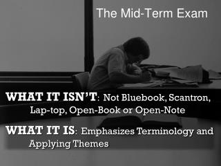 The Mid-Term Exam