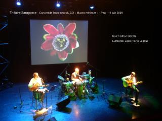 Théâtre Saragosse - Concert de lancement du CD « Muses métisses » - Pau - 11 juin 2008