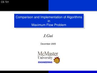 Comparison and Implementation of Algorithms in Maximum Flow Problem