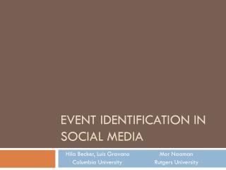 EVENT IDENTIFICATION IN SOCIAL MEDIA