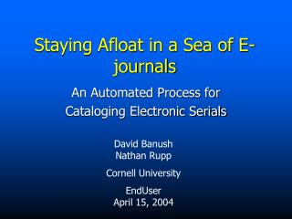 Staying Afloat in a Sea of E-journals