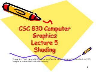 CSC 830 Computer Graphics Lecture 5 Shading