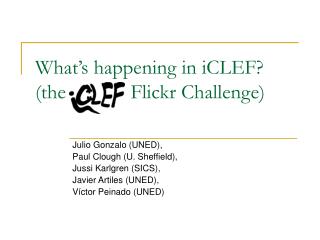 What’s happening in iCLEF? (the iCLEF Flickr Challenge)