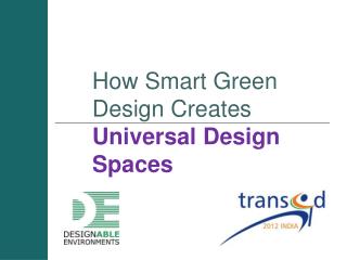 How Smart Green Design Creates Universal Design Spaces