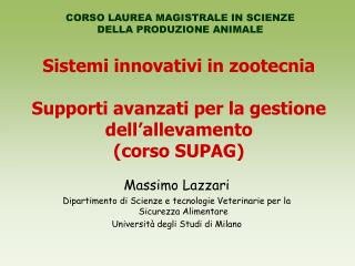 Sistemi innovativi in zootecnia Supporti avanzati per la gestione dell’allevamento (corso SUPAG)