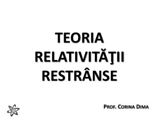 TEORIA RELATIV I TĂŢII RESTRÂNSE