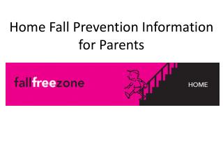 Home Fall Prevention Information for Parents