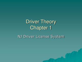 Driver Theory Chapter 1