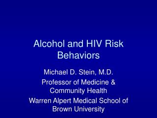 Alcohol and HIV Risk Behaviors