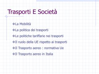 Trasporti E Società