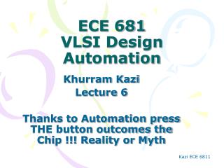 ECE 681 VLSI Design Automation