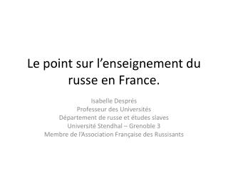 Le point sur l’enseignement du russe en France.