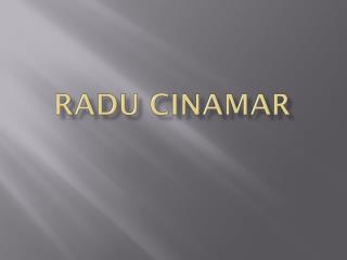 RADU CINAMAR