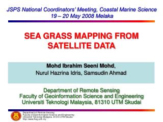 JSPS National Coordinators’ Meeting, Coastal Marine Science 19 – 20 May 2008 Melaka