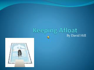 Keeping Afloat