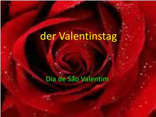 der Valentinstag