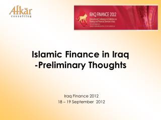 Islamic Finance in Iraq -Preliminary Thoughts