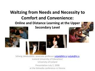 Development of online education (see e.g. Allen &amp; Seaman's reports)