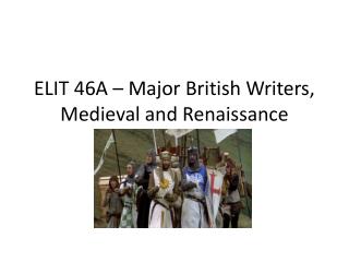 ELIT 46A – Major British Writers, Medieval and Renaissance