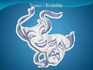 Teater i Roskilde